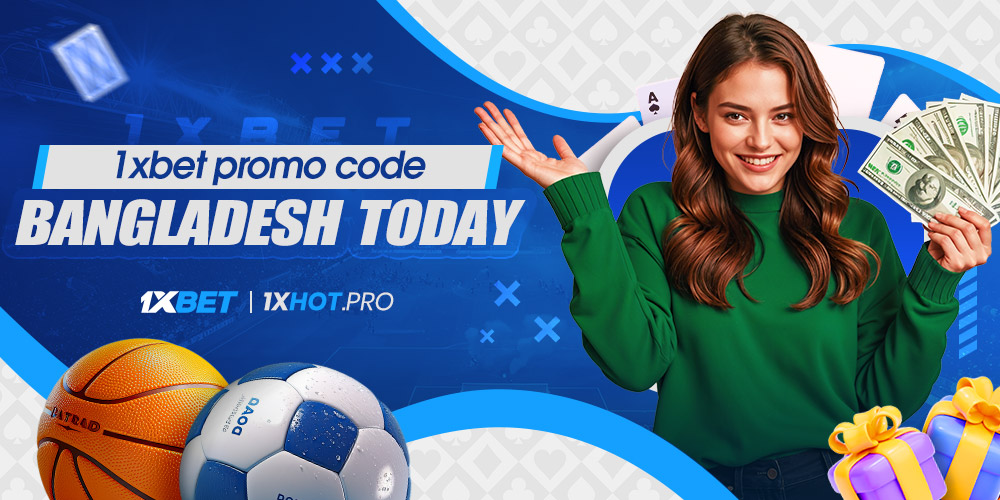 1xbet promo code bangladesh today 1xbet promo code bangladesh today
